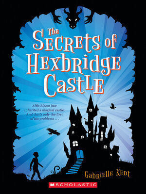 cover image of Alfie Bloom and the Secrets of Hexbridge Castle